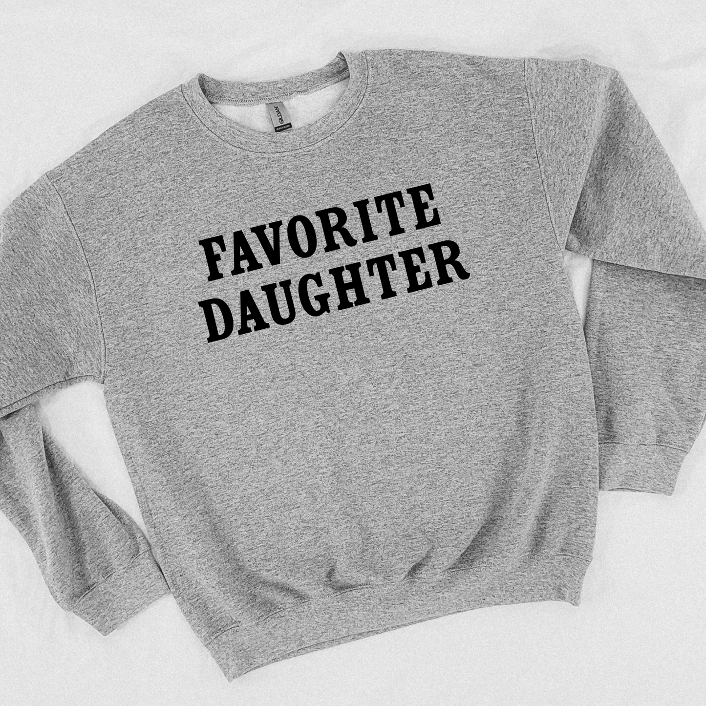 Favorite Daughter - Deal Sweatshirt