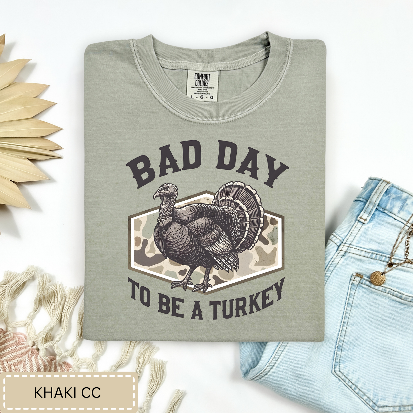 Bad Day To Be A Turkey Tee.