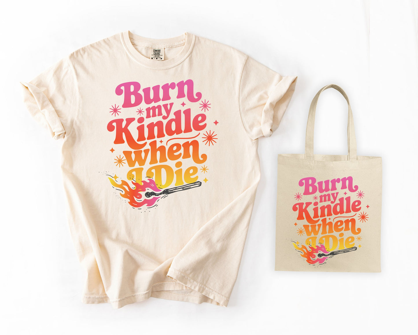 Burn My Kindle When I Die | Graphic Tote | Romance Book Lovers