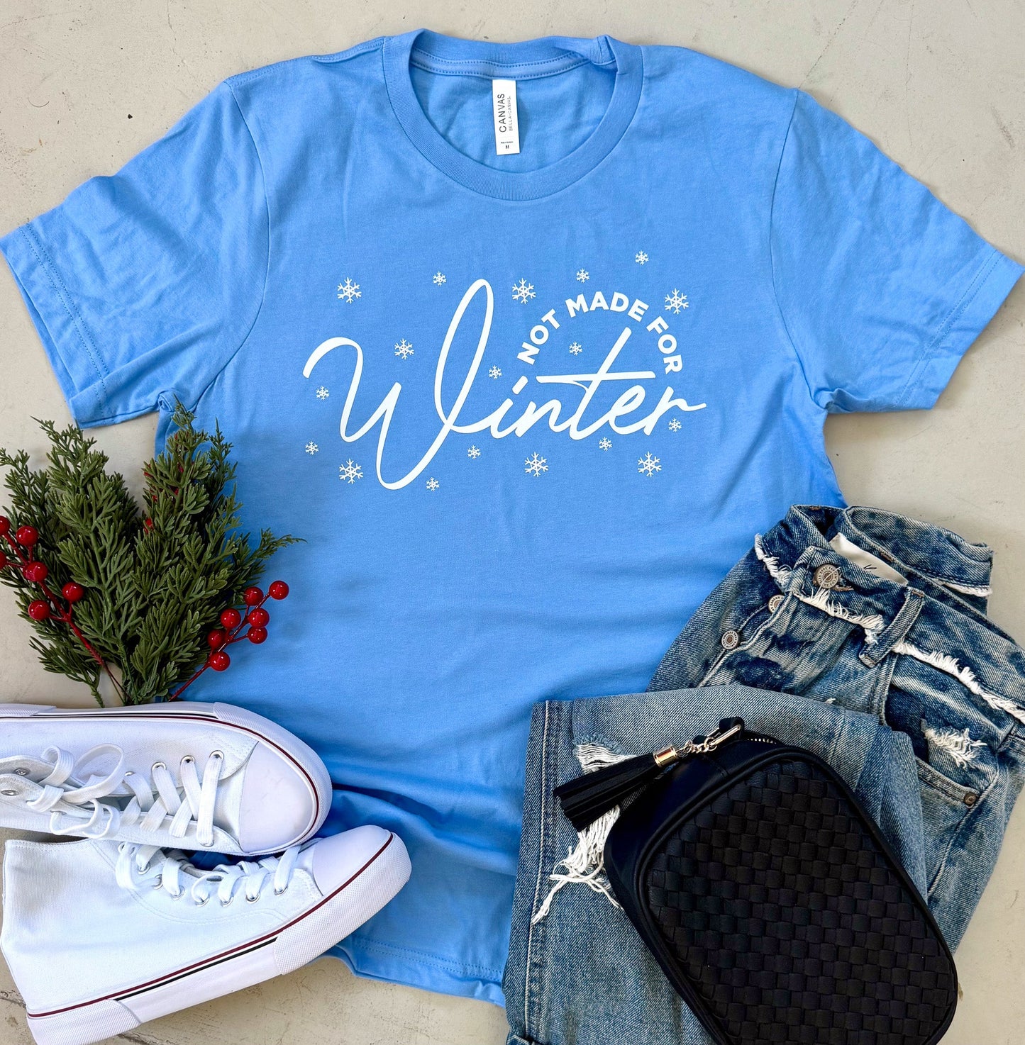 Not Made For Winter Sweatshirt, Long Sleeve, or Tee