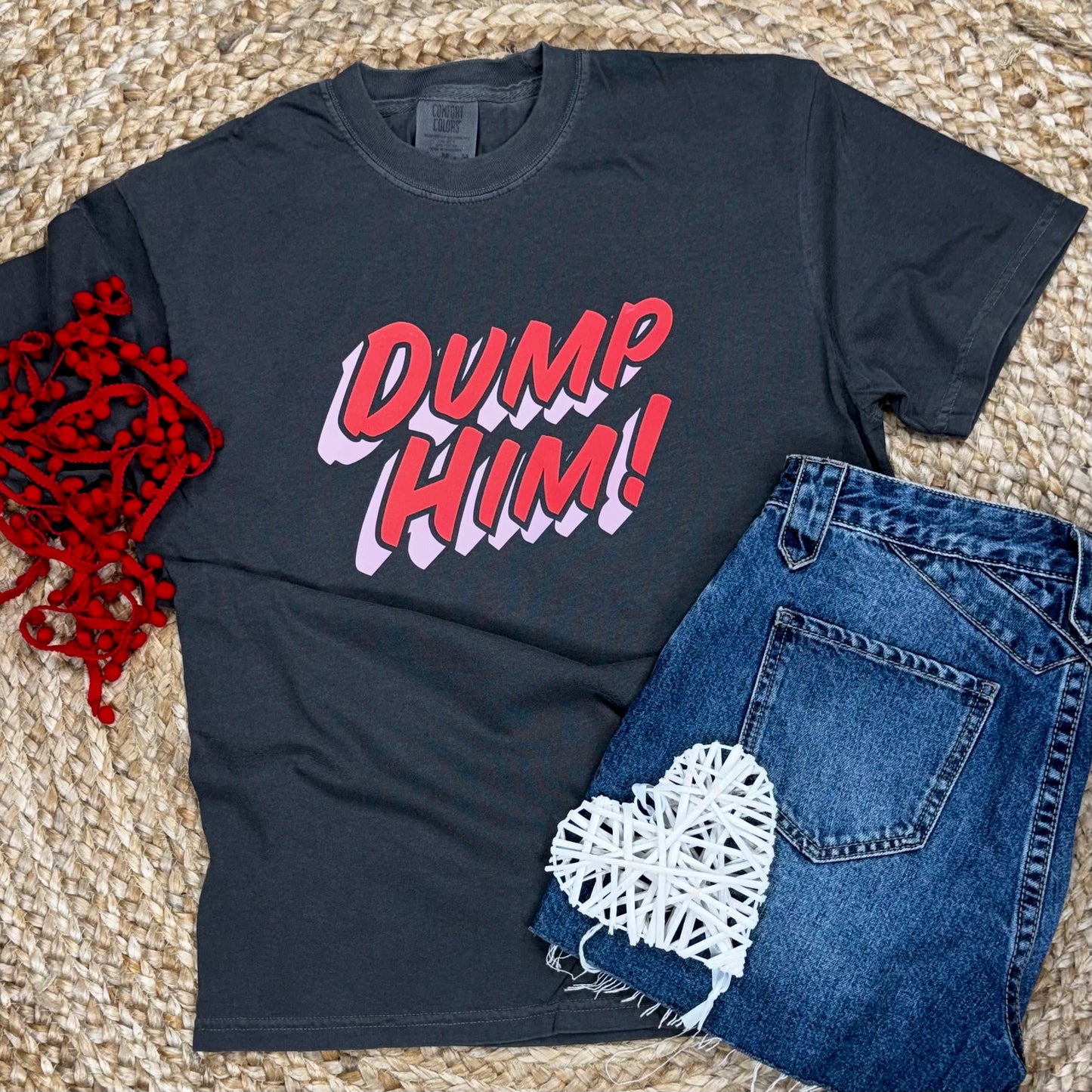 Dump Him Tee