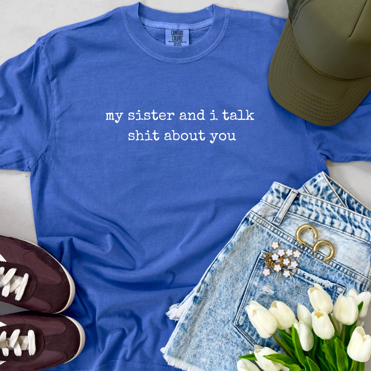 My Sister and I Talk About You Short or Longsleeve (Copy)
