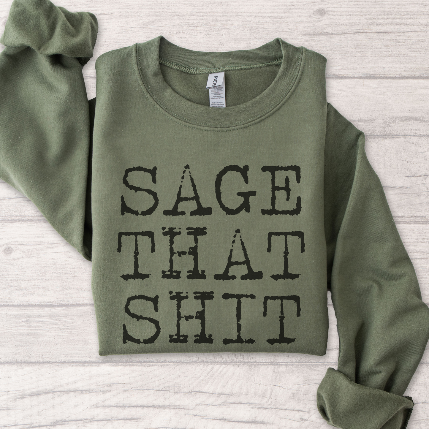Sage That Graphic Tee & Sweatshirt
