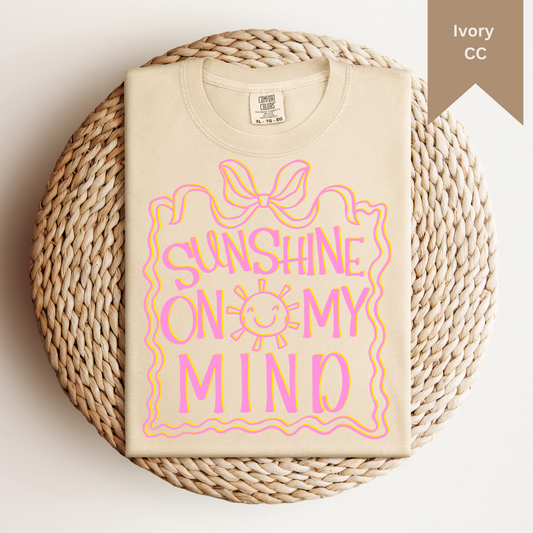 Sunshine On My Mind Tee.