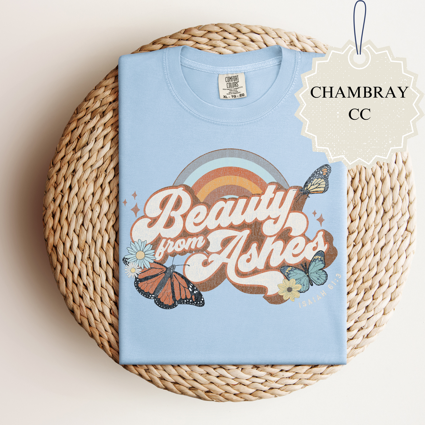 Beauty from Ashes Tee.