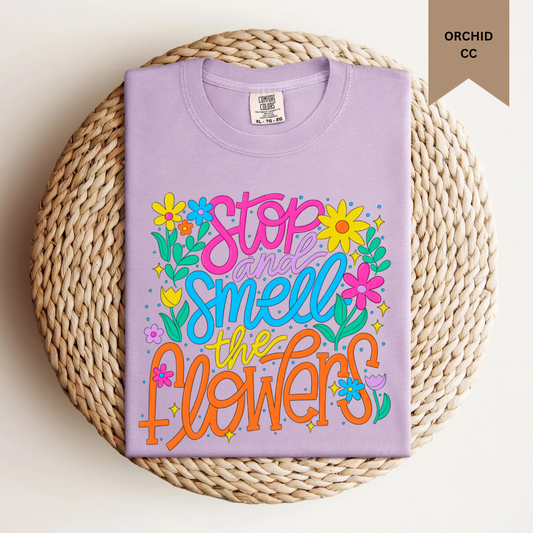 Stop and Smell the Flowers Tee.