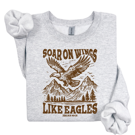 Soar on Wings Like Eagles Sweatshirt.