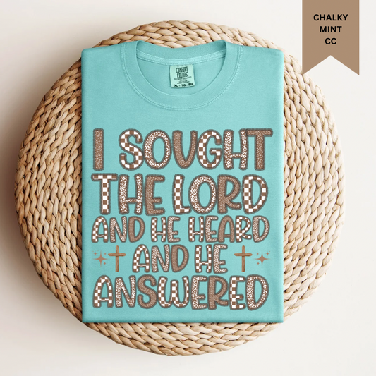 I Sought The Lord Tee.