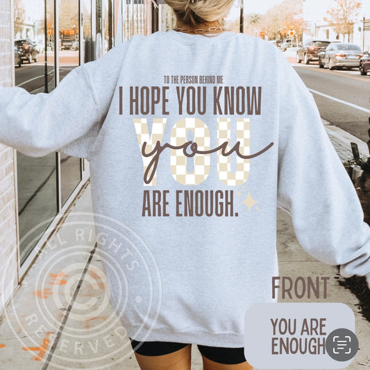 You Are Enough Crewneck