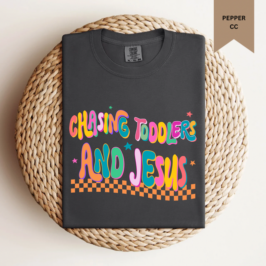 Chasing Toddlers and Jesus Tee.