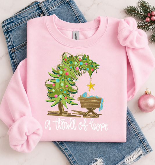 A Thrill of Hope Sweatshirt or Tee