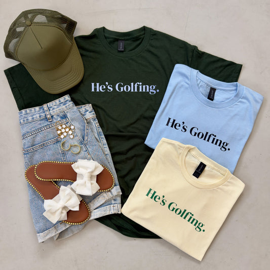 He’s Golfing Tee