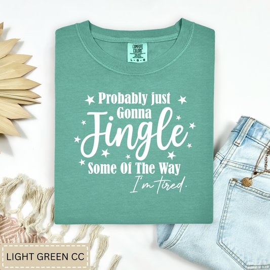 Jingle Some Of The Way Tee.