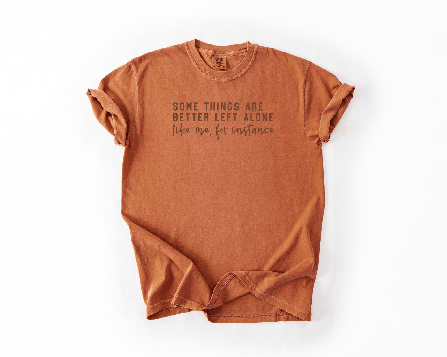 Left Alone | Graphic Tee | Funny Sassy Introvert