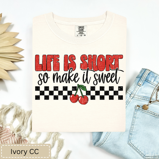 Life Is Short Tee.
