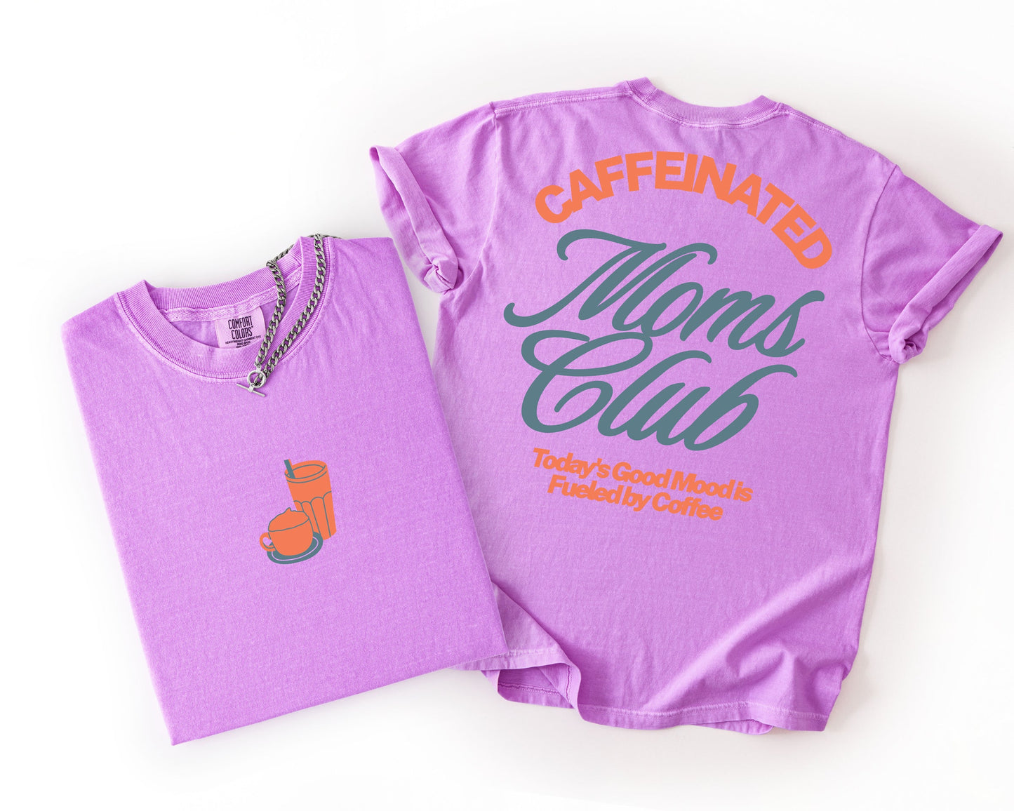 Caffeinated Moms Club | Graphic Tee | Motherhood Everyday Wear