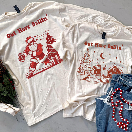 Out Here Ballin’ Santa Short or Longsleeve