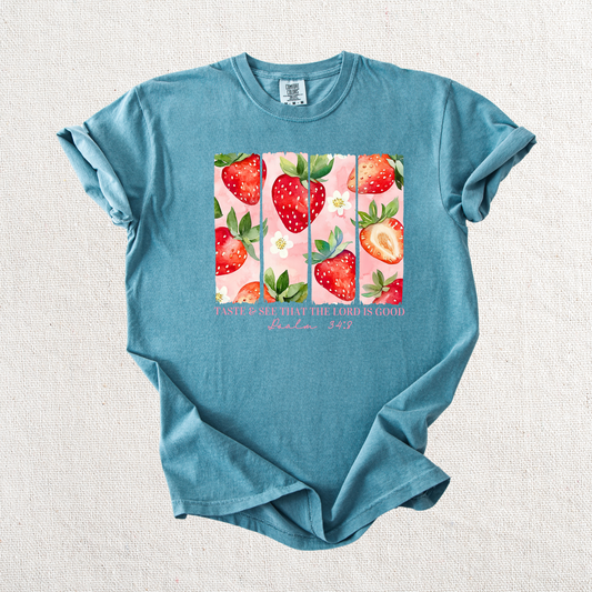 Taste and See the Good in the Lord Graphic Tee