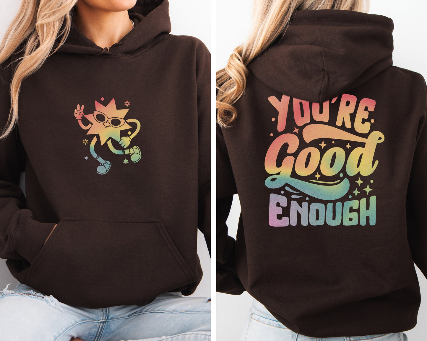 You're Good Enough | Graphic Tee or Hoodie | Positive Affirmation Hoodie