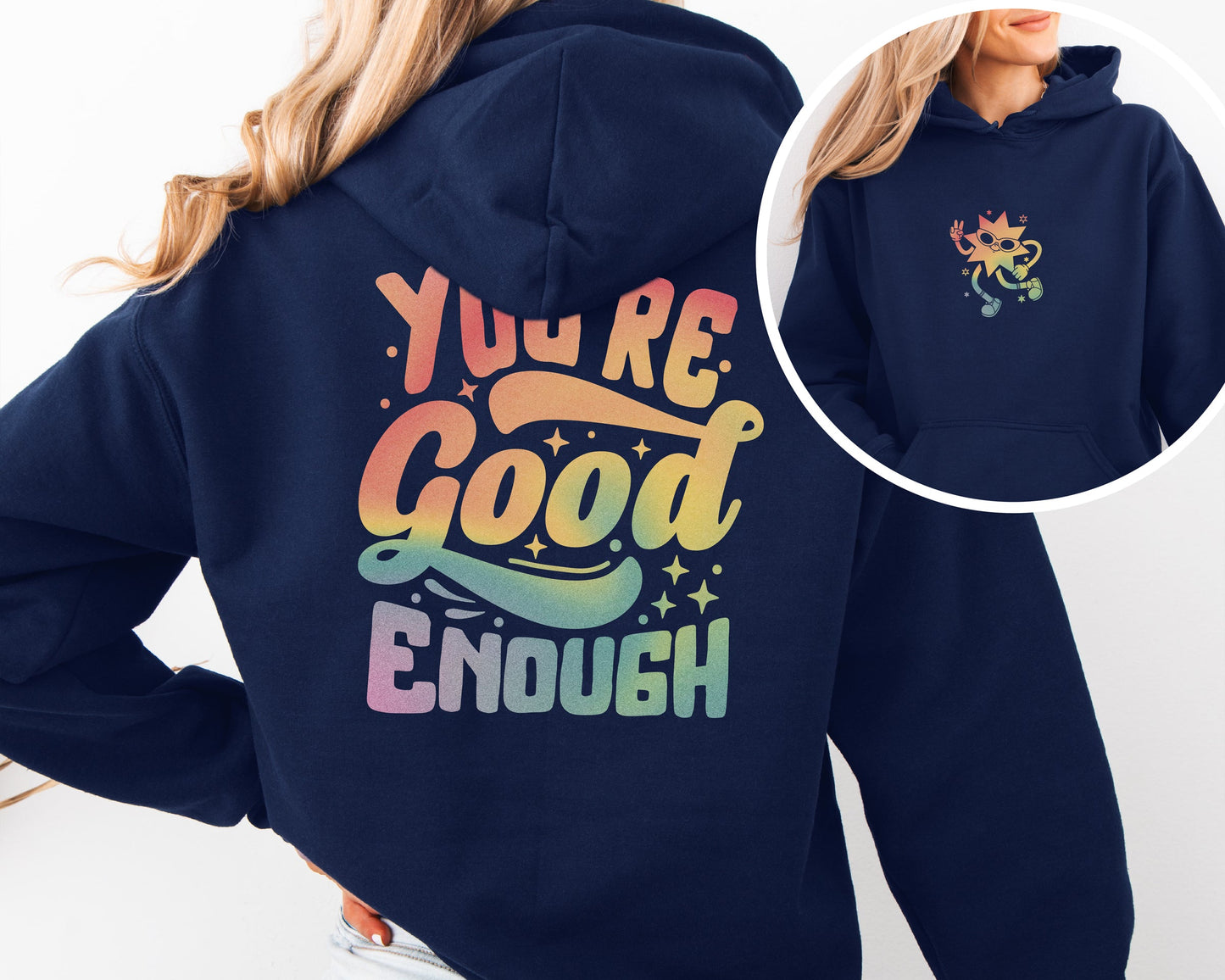 You're Good Enough | Graphic Tee or Hoodie | Positive Affirmation Hoodie