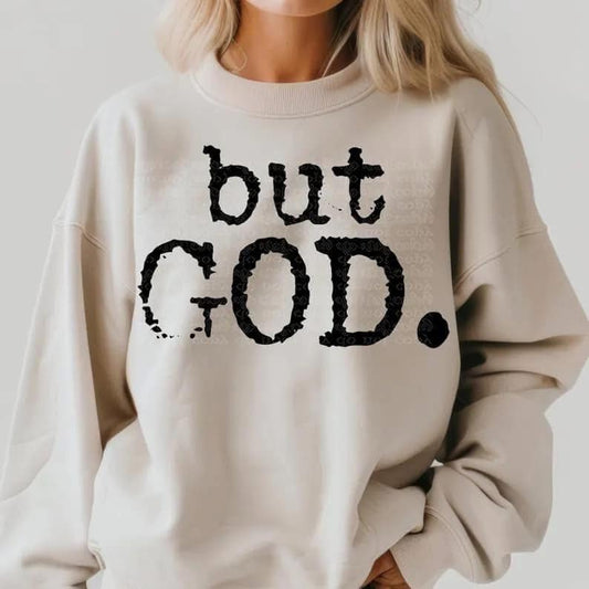 But God Sweatshirt