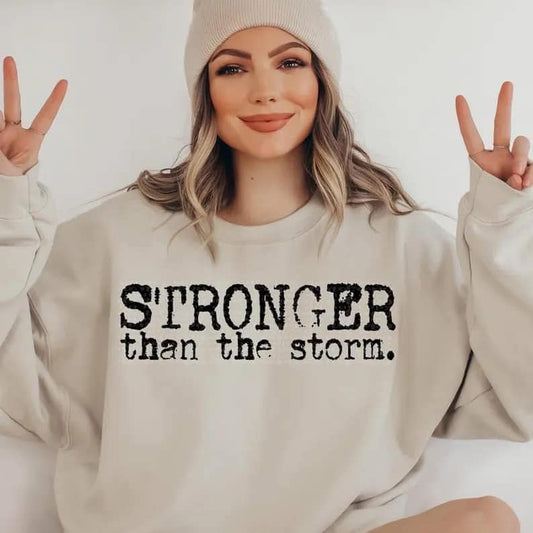 Stronger Than The Storm Sweatshirt