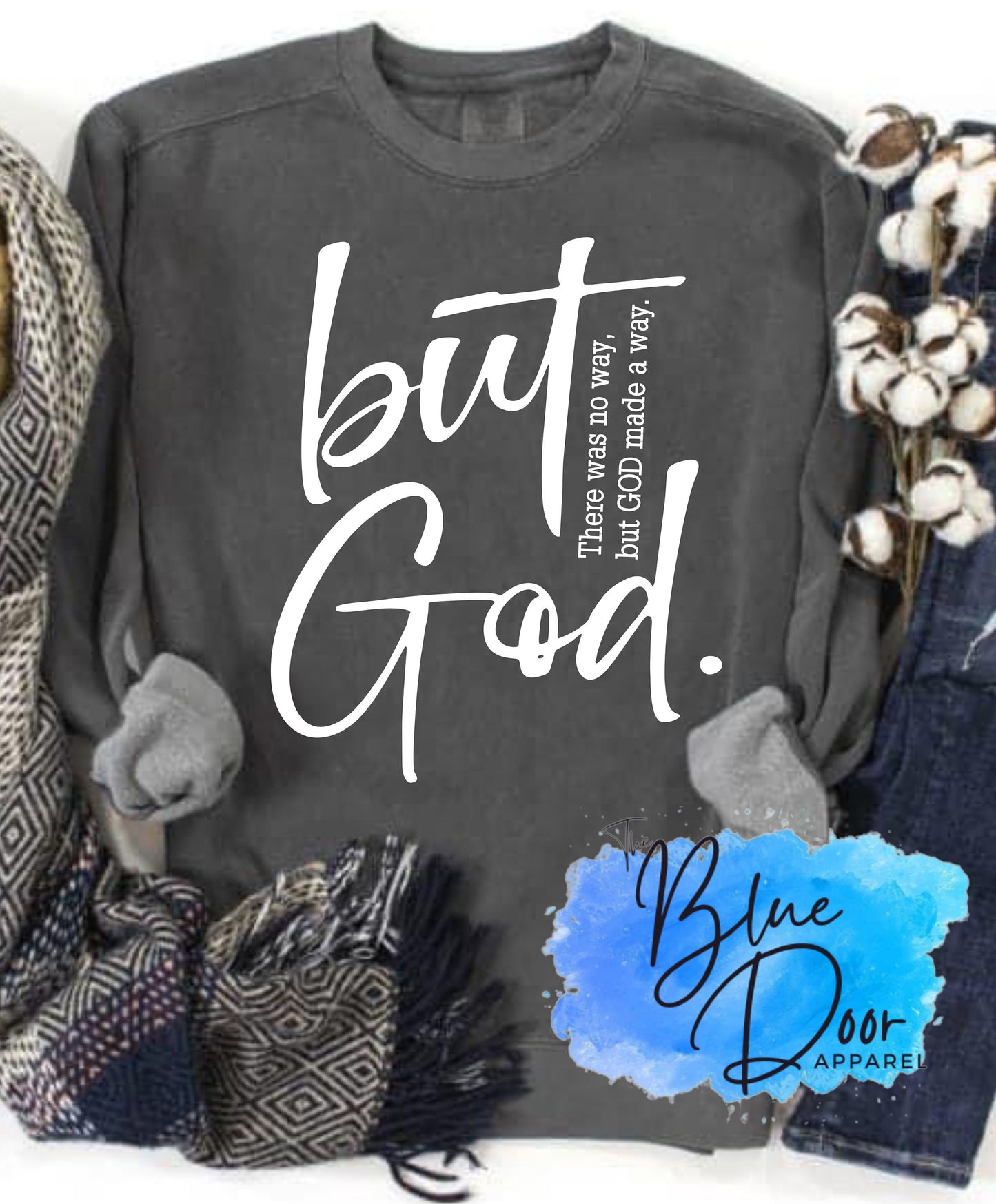 But God Comfort Color Sweatshirt