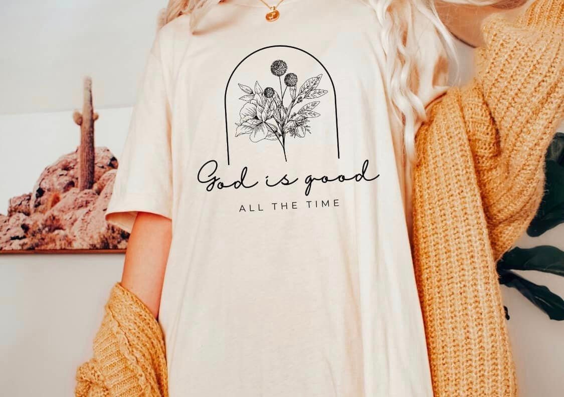 God is Good All the Time Bella Canvas Tee